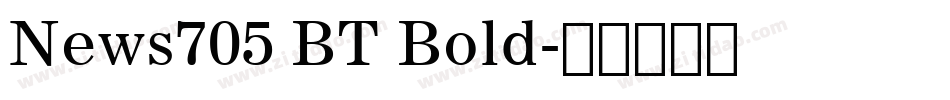 News705 BT Bold字体转换